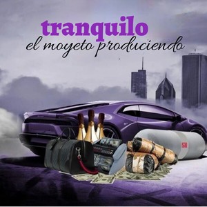 tranquilo (Explicit)