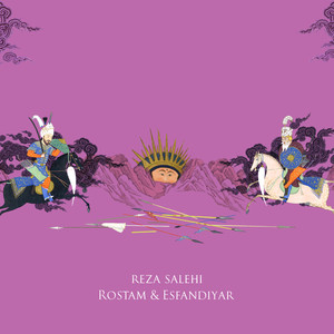 Rostam & Esfandiyar