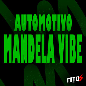 Automotivo Mandela Vibe (Explicit)
