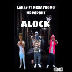 Alock (feat. MRSAYNOMO & MRPOPOUT) [Explicit]