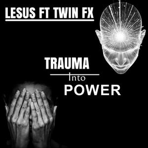 Trauma into power