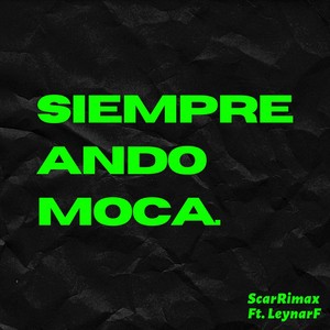 Siempre Ando Moca