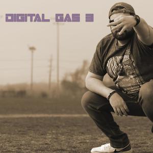 DIGITAL GAS 3 (Explicit)