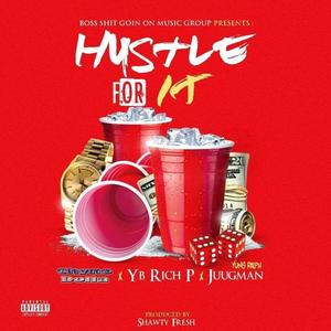 Hustle 4 It (Explicit)