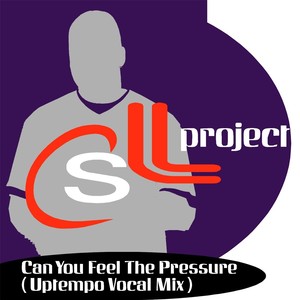 Can You Feel the Pressure ( Uptempo Vocal Mix )