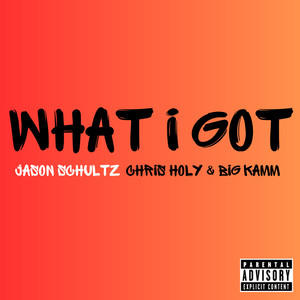 What I Got (2024 Remaster) [Explicit]