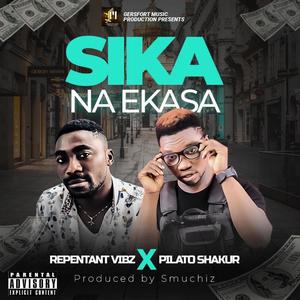 Sika na ekasa (feat. Pilato Shakur) (Explicit)