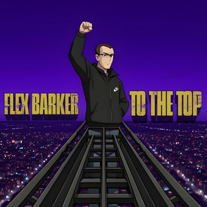 Flex Barker - To the Top (Instrumental)