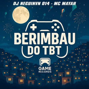 Berimbau do Tbt (Explicit)