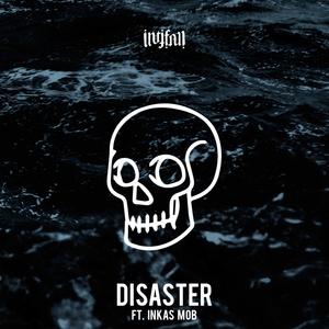 Disaster(feat. Inkas Mob) (Explicit)