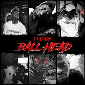 Ball Head (feat. Ayye Ether) [Explicit]