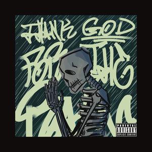 THANK GOD FOR THE RAIN. (Explicit)