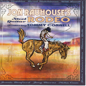 Jon Rauhouse's Steel Guitar Rodeo