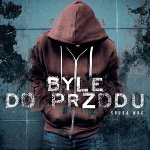 Byle do przodu (2018) [Explicit]