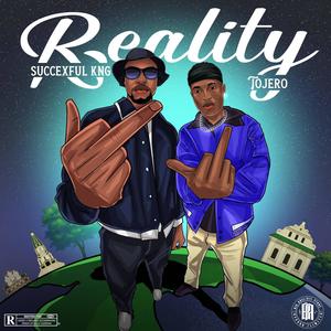 Reality (feat. Tojero) [Explicit]