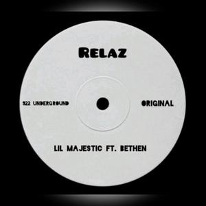 Lil Majestic (RELAZ) (feat. Bethen) [Radio Edit] [Explicit]