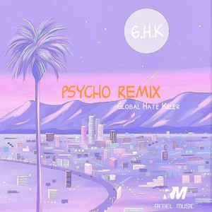 G.H.K. - Psycho Remix