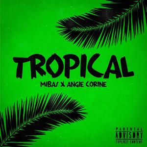 TROPICAL