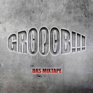 Grooob!!! (Das Mixtape) [Explicit]