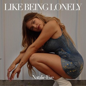 Like Being Lonely (Explicit)