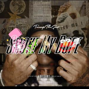 Smoke My Dope (Explicit)