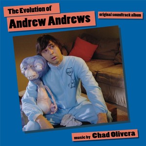 The Evolution of Andrew Andrews (Original Soundtrack Album)