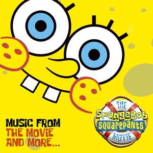 The SpongeBob SquarePants Movie-Music From The Movie and More (海绵宝宝历险记 电影原声带)