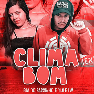 Clima Bom (Explicit)