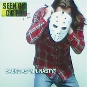 SEEN ON CCTV, Pt. 2 SAEKO AS MR. NASTY (Explicit)