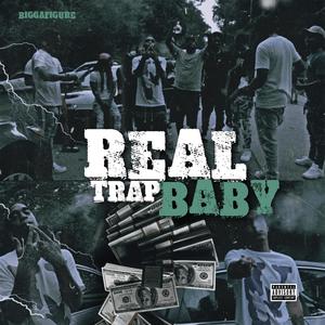 Real Trap Baby (Explicit)