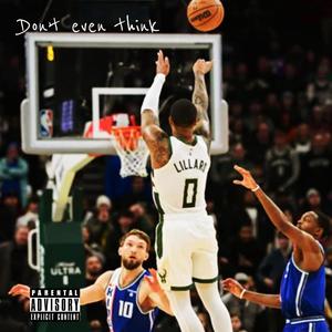 DONT EVEN THINK (Explicit)