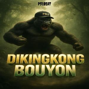 DIKINGKONG RIDDIM (BOUYON)