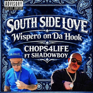South Side Love (feat. Shadowboy & Wispero) (Explicit)