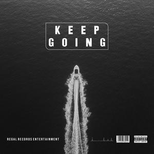 Keep Going (Explicit)