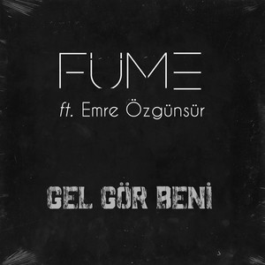 Gel Gör Beni
