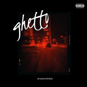 Ghetto (feat. Hanad Bandz & Prenze) (Explicit)