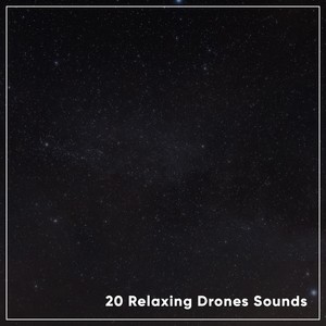 20 Relaxing Drones Sounds for Peaceful Nights