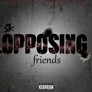 Opposing Friends (Explicit)