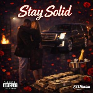STAY SOLID (Explicit)