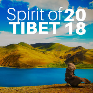 Spirit of Tibet 2018 - Buddhist Music