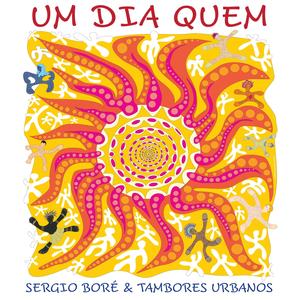 Um Dia Quem (feat. Benjo Benitez, Pedro Tupã, Lucas Trigueiro & Paula Zimbres)