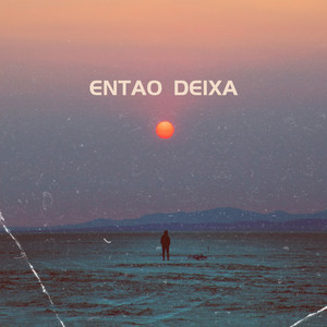 Então Deixa (Remix)