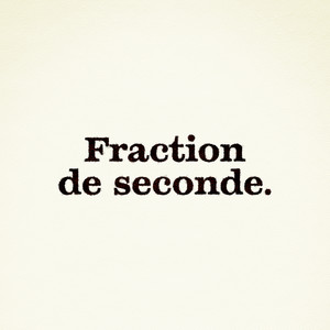 Fraction de seconde