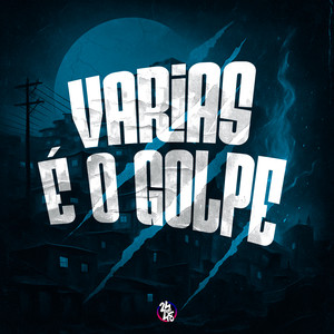 Várias É o Golpe (Explicit)