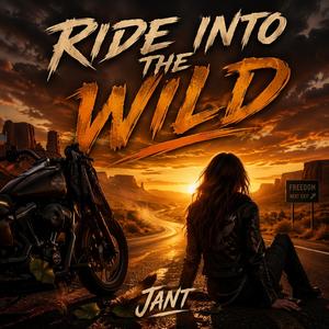 Ride Into The Wild