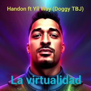 La virtualidad (feat. Yil Way)