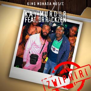 Zwiphiri(Ke Do Hwa Nazwo)(feat. Dr Rackzen)