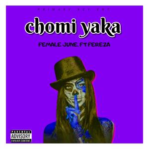 Chomi yaka (feat. Fereza)