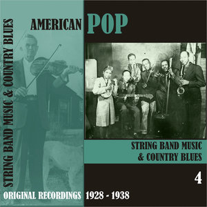 American Pop / String Band Music, Volume 4 [1928 - 1938)