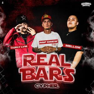 Real Bars Cypher 6 (feat. Mellow, Curly LVM & RSF Drew) [Explicit]